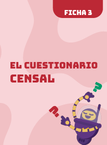 Ficha 3. El cuestionario censal
